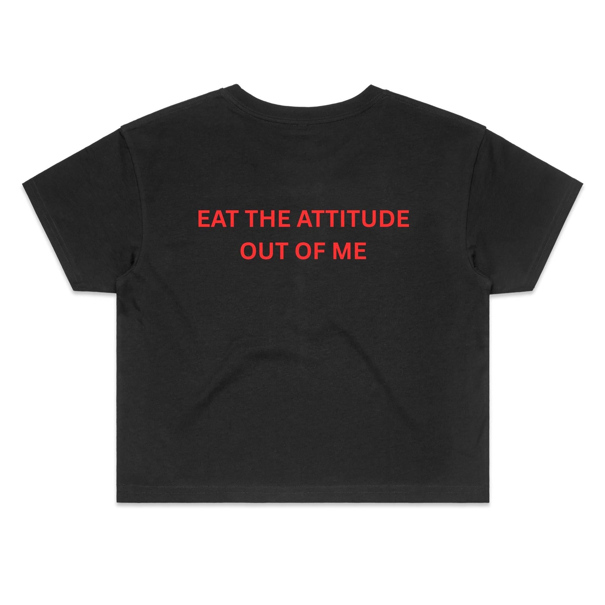 EAT THE ATTITUDE - Women's Crop Tee - Full Throttle Therapy
